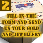Fill in form and send us your gold and jewellery